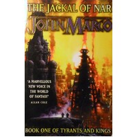 The Jackal Of Nar. Book One Of Tyrants And Kings.