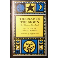 The Man In The Moon. Sky Tales From Many Lands