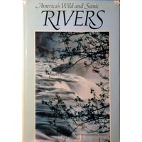 America's Wild And Scenic Rivers