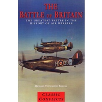 The Battle Of Britain. The Greatest Battle In The History Of Air Warfare.