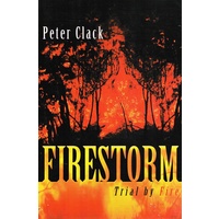 Firestorm. Trial By Fire