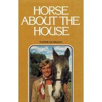 Horse About The House