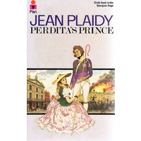 Perdita's Prince. Sixth Book In The Georgian Saga.