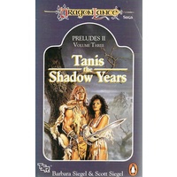 Tanis The Shadow Years.Preludes II, Volume Three