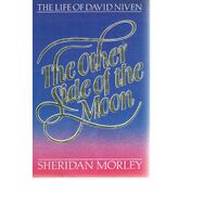 The Other Side Of The Moon. The Life Of David Niven.