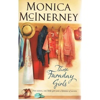 Those Faraday Girls. Five Sisters, One Little Girl And A Lifetime Of Secrets.