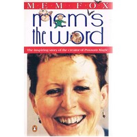 Mem's The Word. The Inspiring Story Of The Creator Of Possum Magic