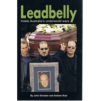 Leadbelly Inside Australia's Underworld Wars