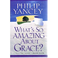 What's So Amazing About Grace?