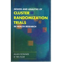 Design and Analysis of Cluster Randomization Trials in Health Research