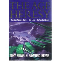 The Age Heresy. You Can Achieve More-not Less-as You Get Older