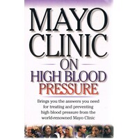 Mayo Clinic On High Blood Pressure