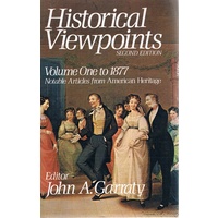 Historical Viewpoints. Volume One To 1877