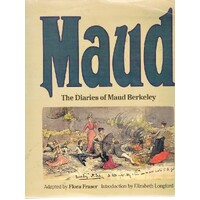 Maud. The Diaries Of Maud Berkeley