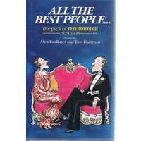All The Best People. The Pick Of Peterborough, 1929-1945