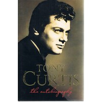 Tony Curtis. The Autobiography