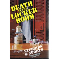 Death In The Locker Room. Steroids & Sports
