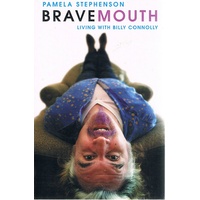 Bravemouth. Living With Billy Connolly