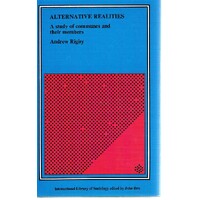 Alternative Realities. A Study Of Communes And Their Members