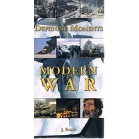 Defining Moments. Modern War