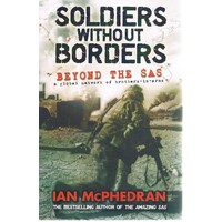 Soldiers Without Borders. Beyond The SAS