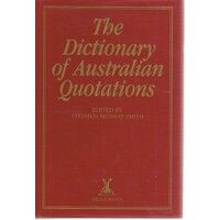 The Dictionary Of Australian Quotations