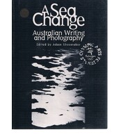 A Sea Change. Australian Writing And Photography
