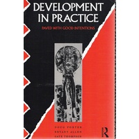Development In Practice. Paved With Good Intentions