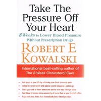 Take The Pressure Off Your Heart