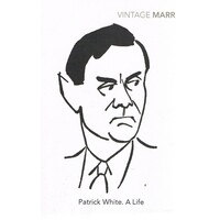 Patrick White. A Life