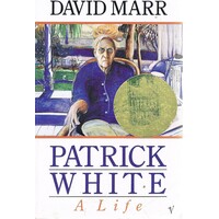 Patrick White. A Life