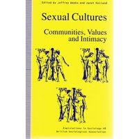 Sexual Cultures. Communities, Values And Intimacy