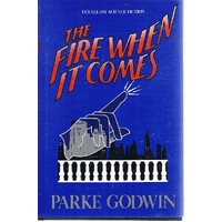 The Fire When It Comes