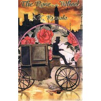 The Rose In The Wheel