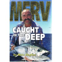 Merv. Caught In The Deep