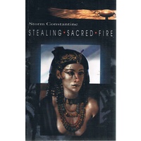 Stealing Sacred Fire