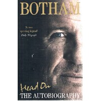Head On. Ian Botham The Autobiography