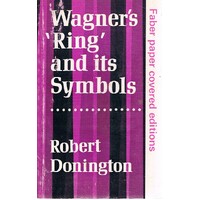 Wagner's 'Ring' And Its Symbols