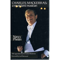 Charles Mackerras. Musicians' Musician