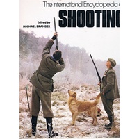 The International Encyclopedia Of Shooting