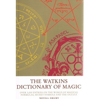 The Watkins Dictionary Of Magic