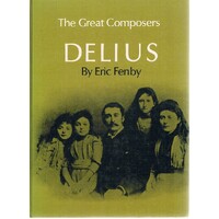 The Great Composers. Delius