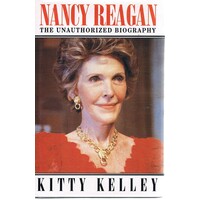 Nancy Reagan. The Unauthorized Biography.