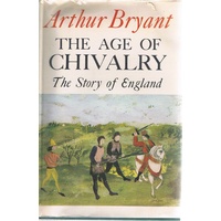 The Story Of England. The Age Of Chivalry