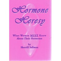 Hormone Heresy