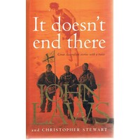 It Doesn't End There. Great Australians Stories With A Twist