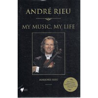 Andre Rieu, My Music, My Life. How It All Began