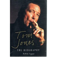 Tom Jones. The Biography