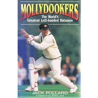 Mollydookers. The World's Greatest Left-handed Batsmen