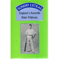 Sundry Extras. England V Australia